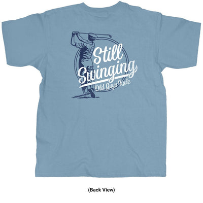 Old Guys Rule - Still Swinging - Stone Blue - Back View