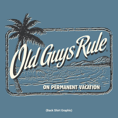 Old Guys Rule - On Permanent Vacation - Heather Indigo T-Shirt - Back Design