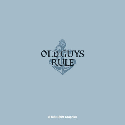 Old Guys Rule - Sea Dog - Light Blue - Front Graphic