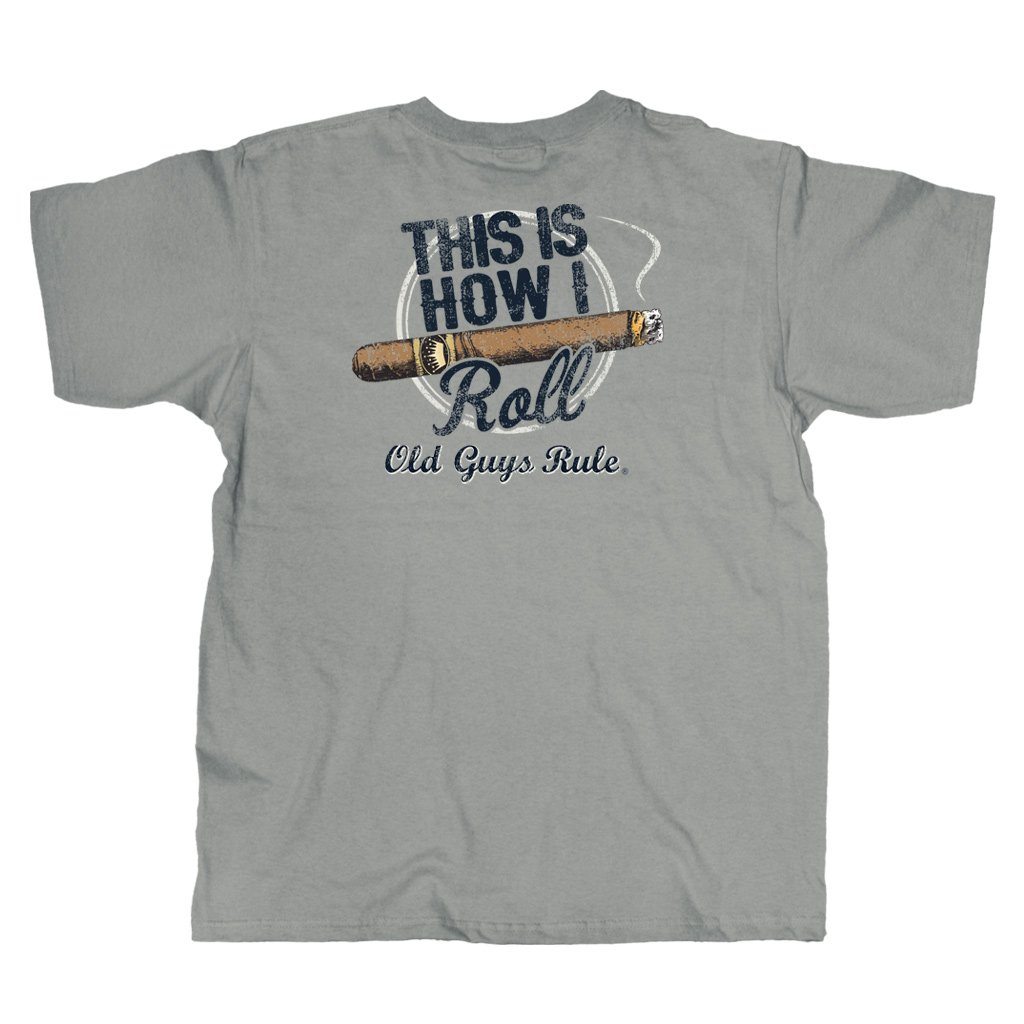 Old Guys Rule T-shirt - How I Roll Cigar - Old Guys Rule