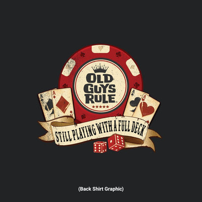 Old Guys Rule - Poker Chip - Black T-Shirt - Back Graphic
