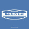 Old Guys Rule - Local Legend - Iris - Back Graphic