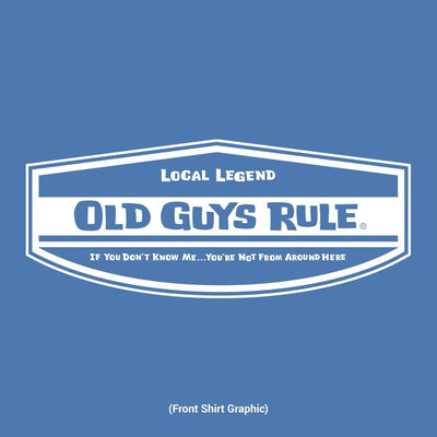 Old Guys Rule - Local Legend - Iris - Front Graphic