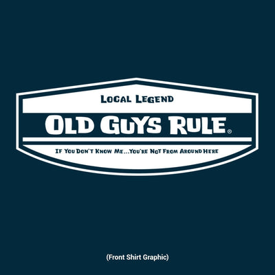 Old Guys Rule - Local Legend - Navy Blue T-Shirt - Front Design