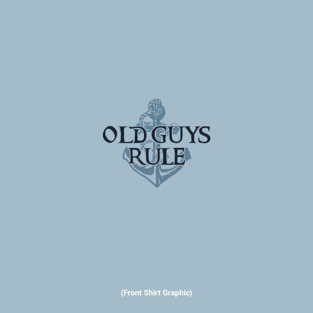 Old Guys Rule T-Shirt - Sea Dog - Old Guys Rule - Official Online